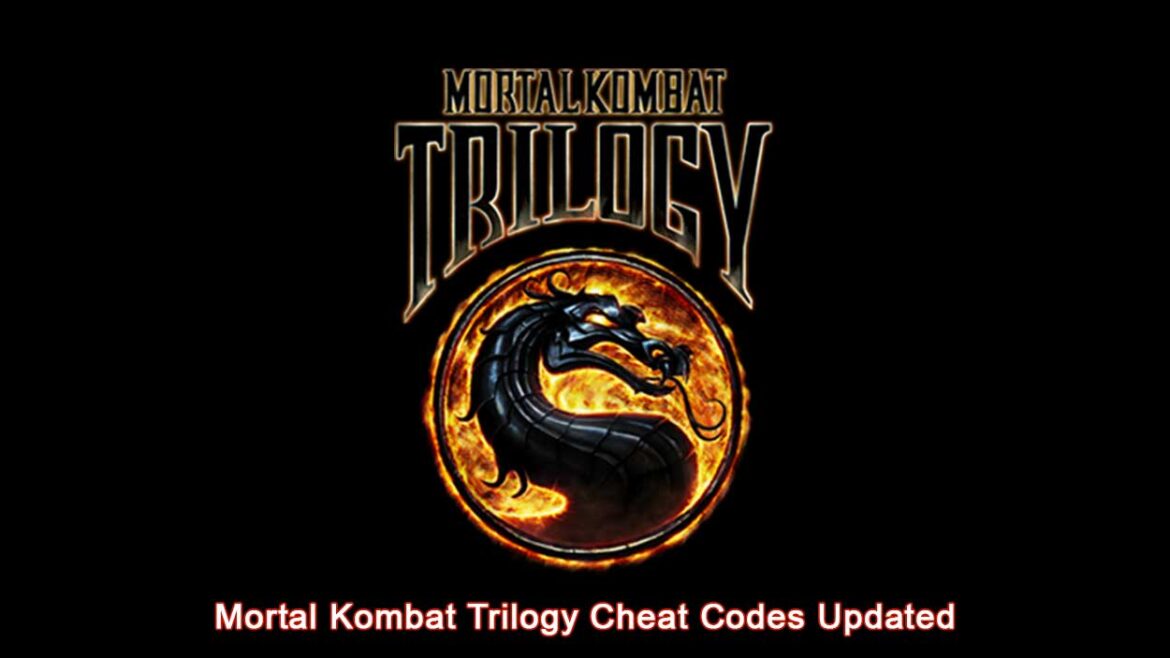 Mortal Kombat Trilogy Cheat Codes Updated 2022 Mortal Kombat Games